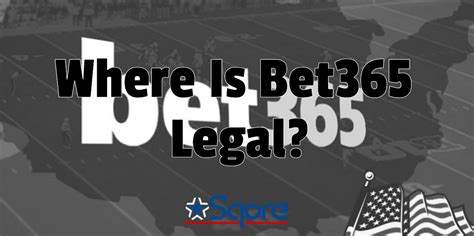 is bet365 legal in usa